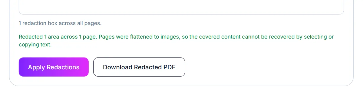 Redact PDF finished: Redacted 1 area across 1 page, a note that the page was flattened to an image so the covered text cannot be recovered, and a Download Redacted PDF button